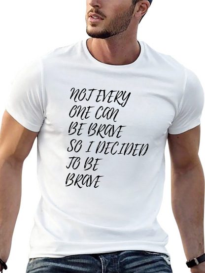 Brave Statement T-Shirt