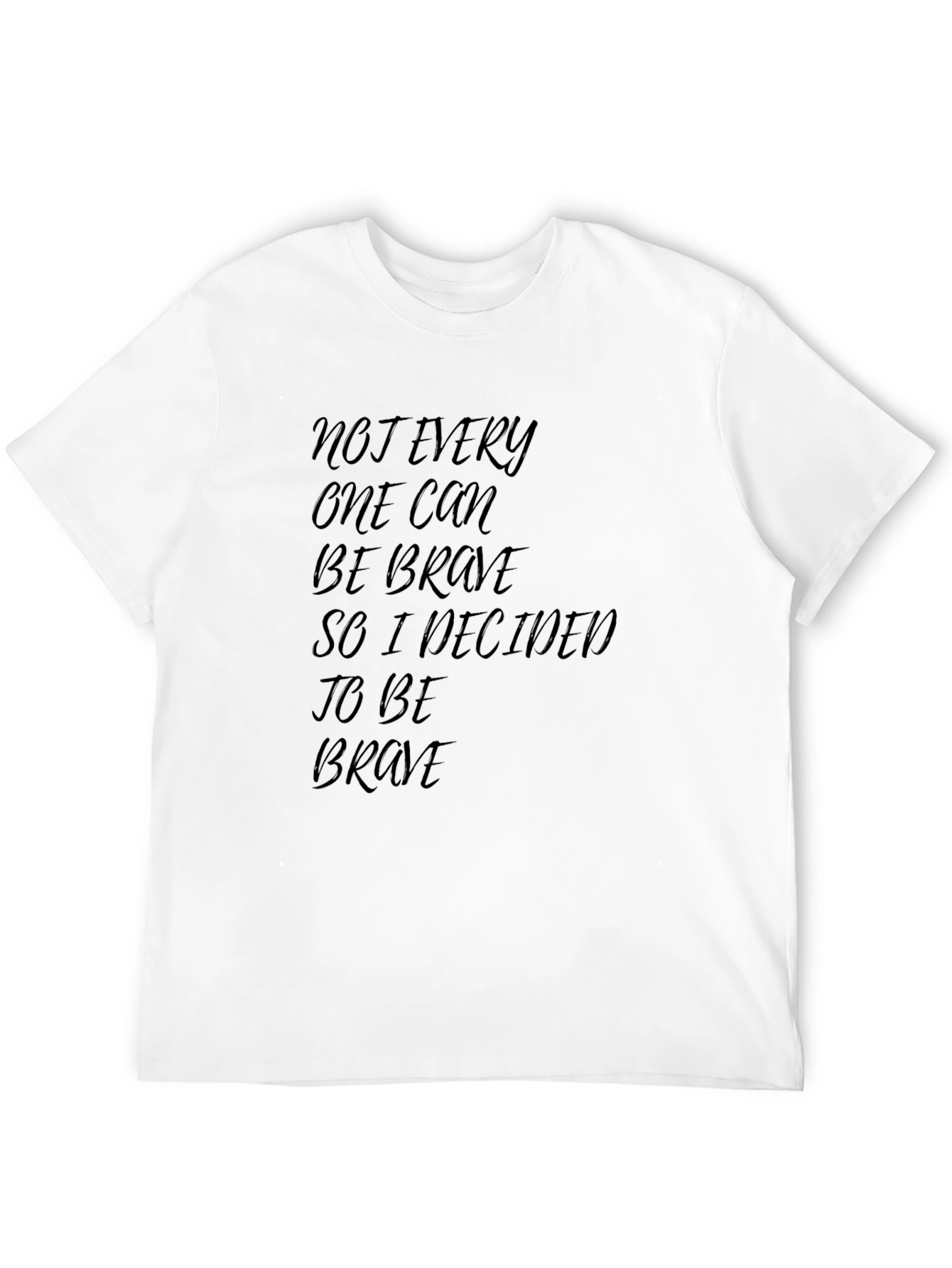 Brave Statement T-Shirt