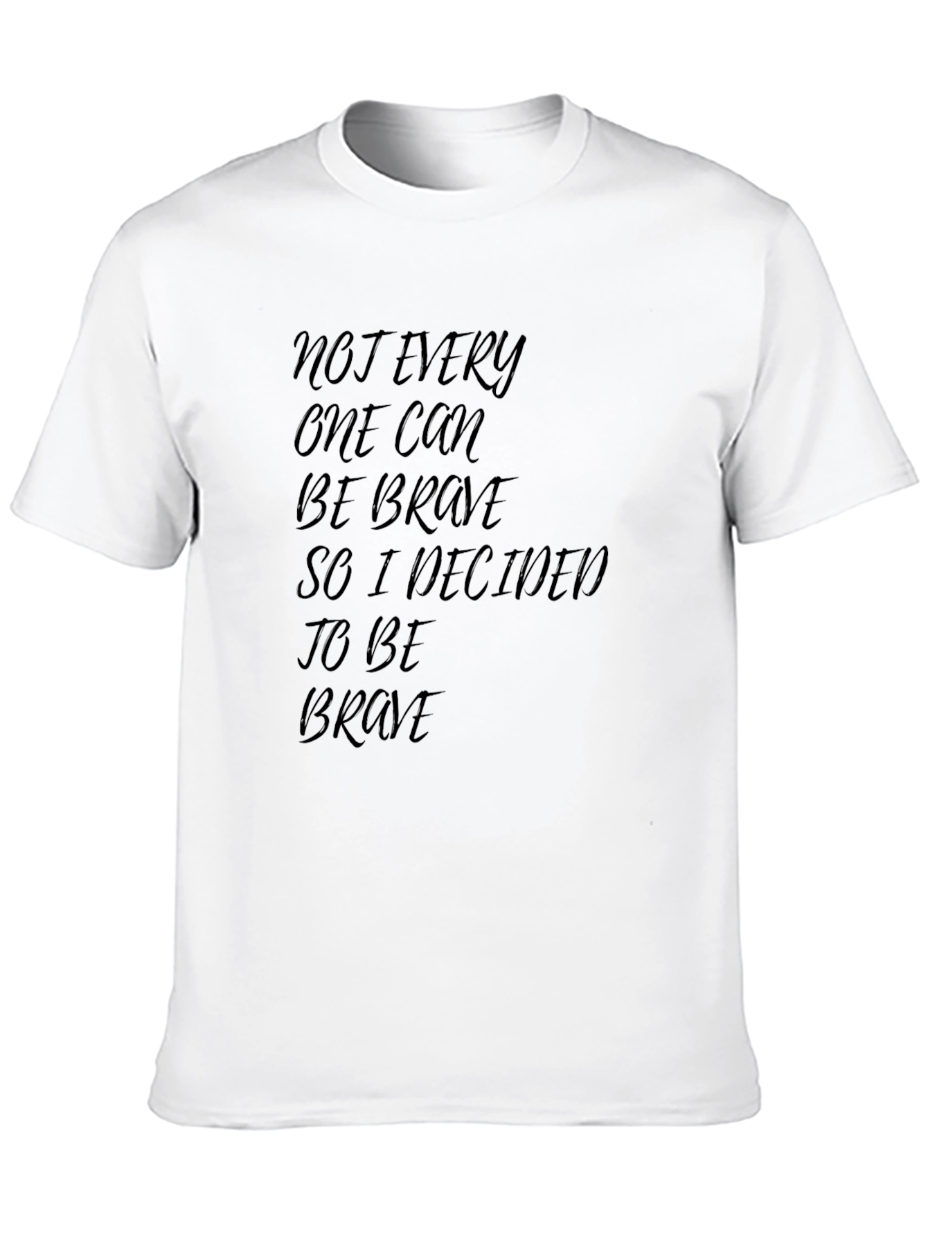 Brave Statement T-Shirt