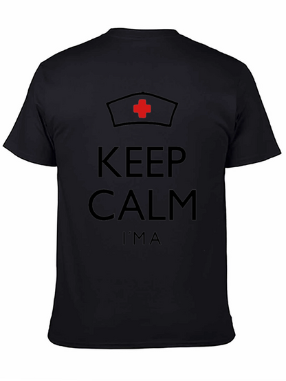 Keep Calm Im a Nurse Graphic T-Shirt