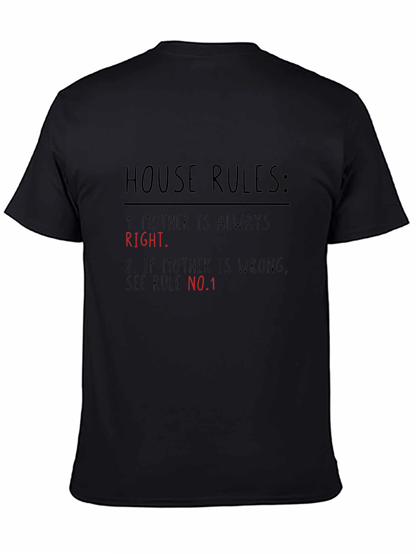 House Rules: Mother Is Always Right Black T-Shirt