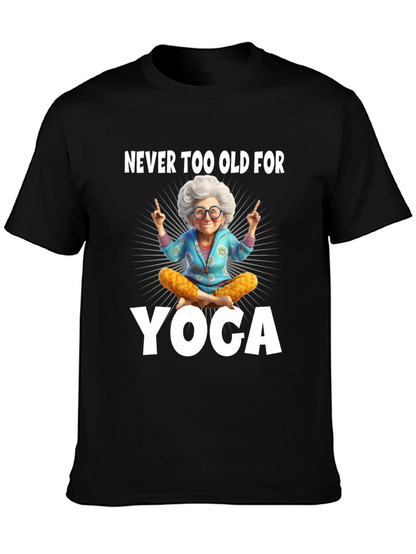 Never Too Old For Yoga Graphic Tee
