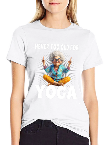 Never Too Old For Yoga Graphic Tee