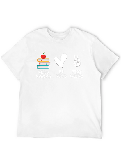 Read Books Be Kind Stay Weird T-Shirt