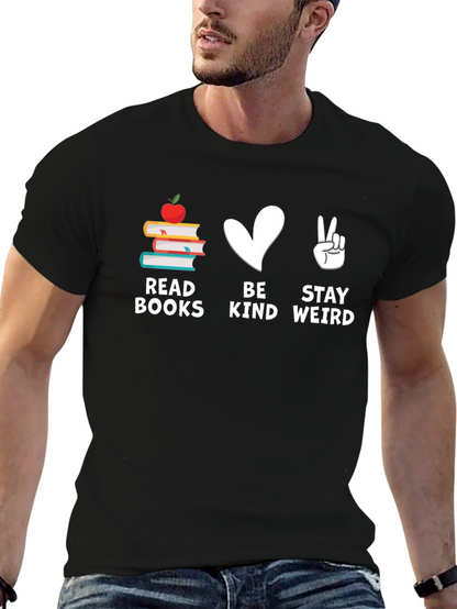 Read Books Be Kind Stay Weird T-Shirt
