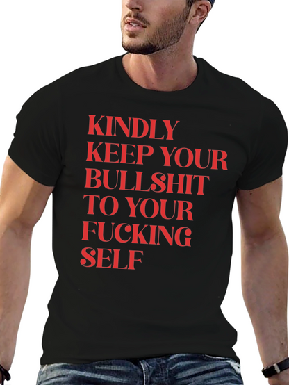 Keep Your Bullshit to Yourself Funny Graphic Tee