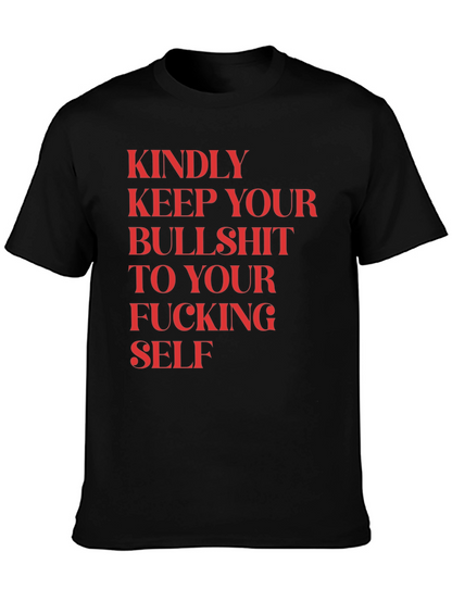 Keep Your Bullshit to Yourself Funny Graphic Tee