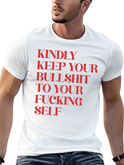 Keep Your Bullshit to Yourself Funny Graphic Tee