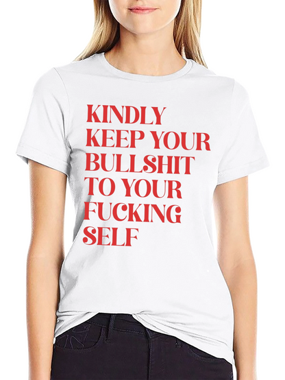 Keep Your Bullshit to Yourself Funny Graphic Tee