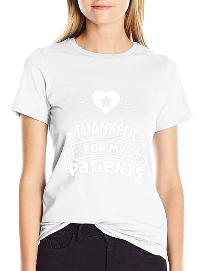 Thankful For My Patients Graphic T-Shirt