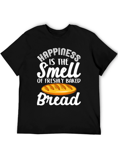 Happiness is the Smell of Bread T-Shirt