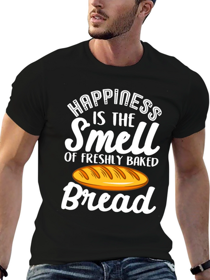 Happiness is the Smell of Bread T-Shirt