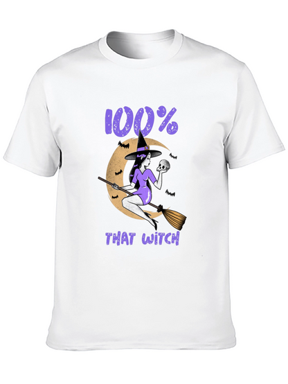 100% That Witch Graphic T-Shirt - Halloween Tee