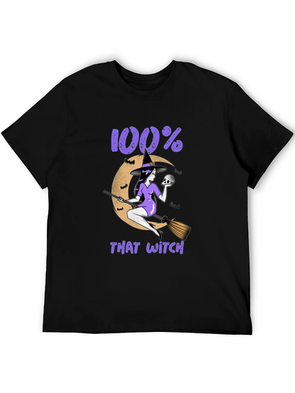 100% That Witch Graphic T-Shirt - Halloween Tee