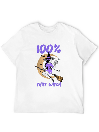 100% That Witch Graphic T-Shirt - Halloween Tee