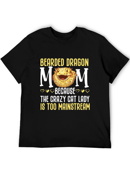 Bearded Dragon Mom T-Shirt - Crazy Cat Lady Alternative