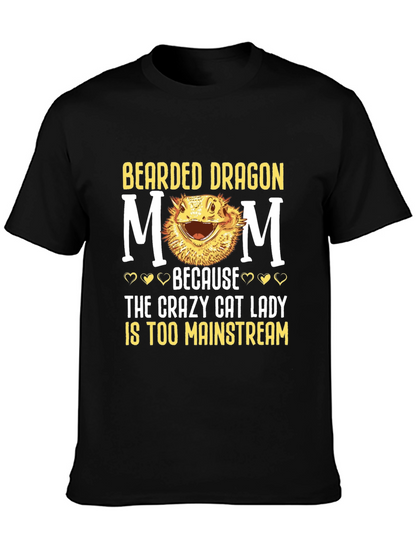 Bearded Dragon Mom T-Shirt - Crazy Cat Lady Alternative