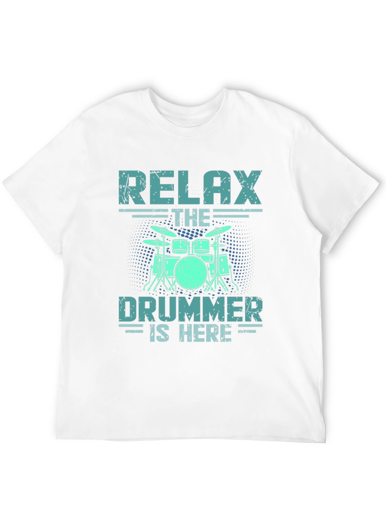 Relax The Drummer Is Here T-Shirt