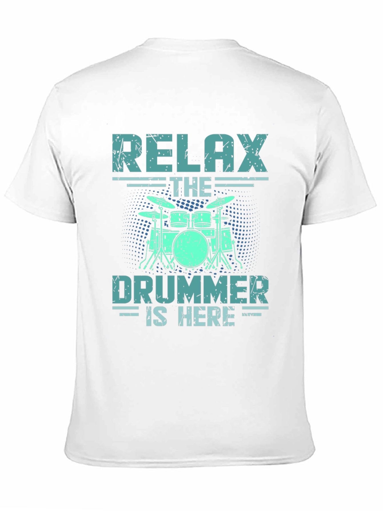 Relax The Drummer Is Here T-Shirt