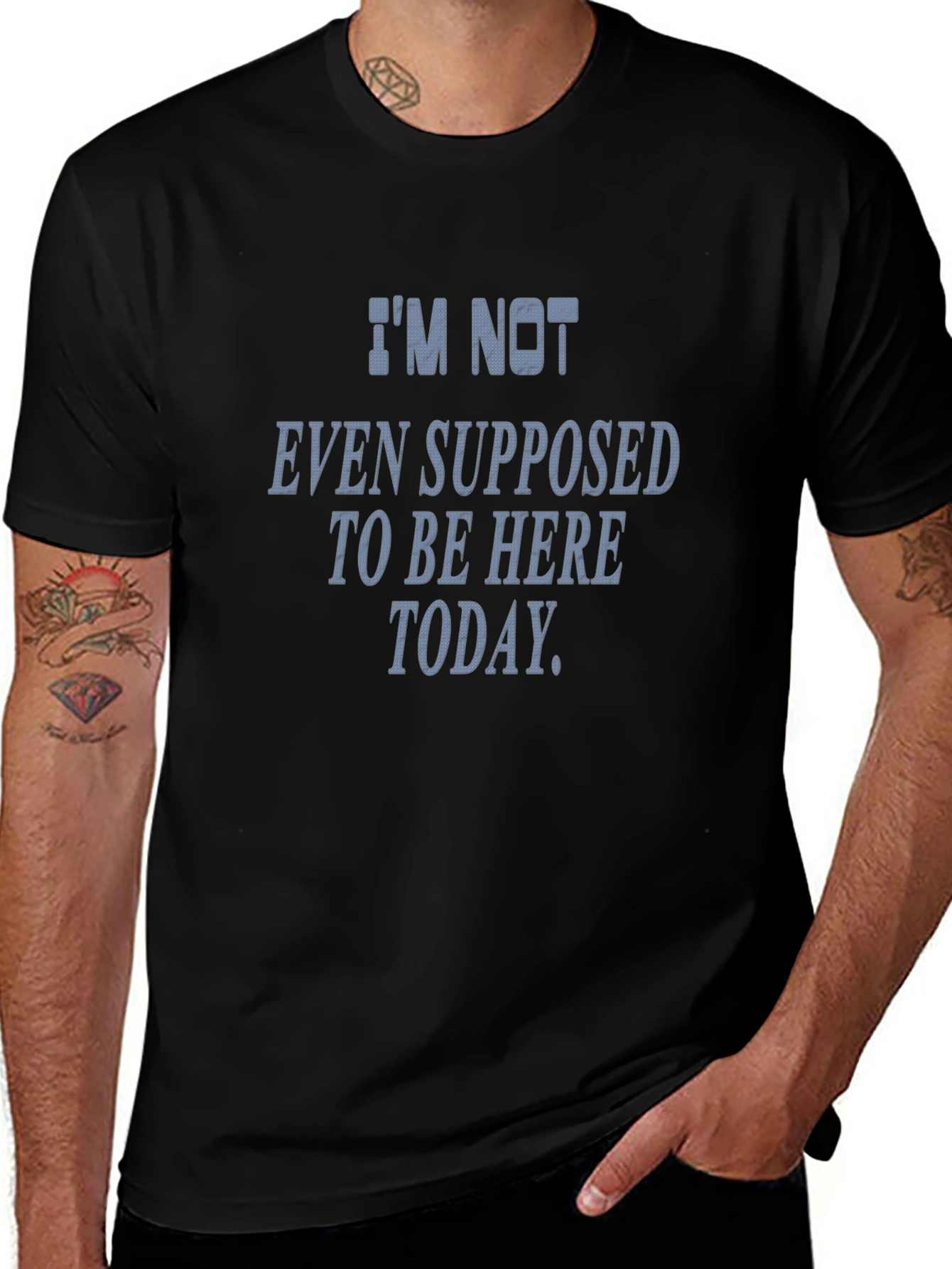 Im Not Even Supposed To Be Here Today T-Shirt