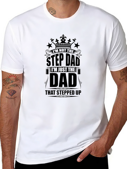 Step Dad Stepped Up Dad Black T-Shirt
