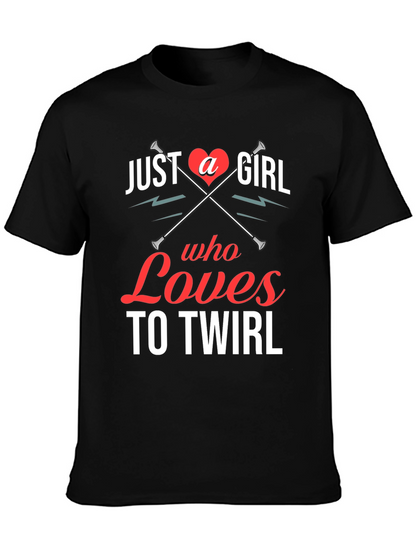 Just a Girl Who Loves to Twirl Graphic Tee