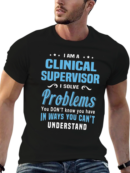 Clinical Supervisor T-Shirt - Problem Solver