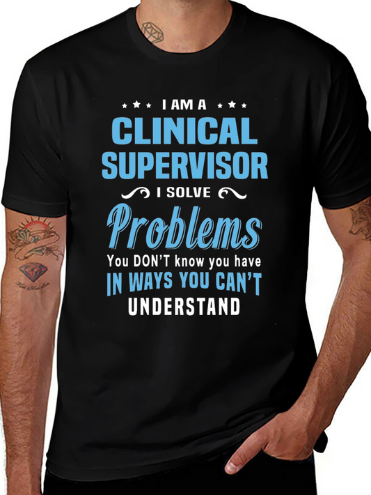 Clinical Supervisor T-Shirt - Problem Solver