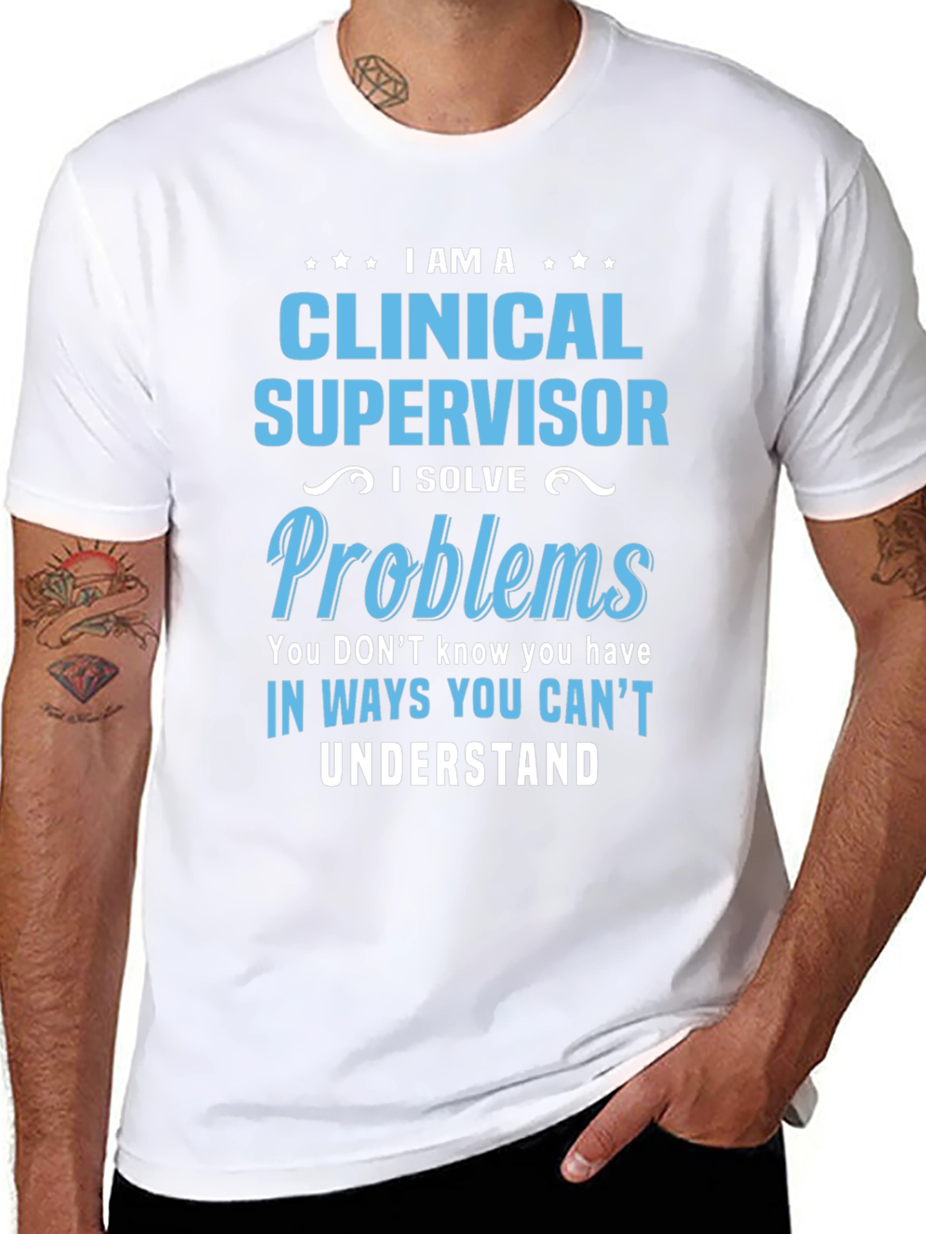 Clinical Supervisor T-Shirt - Problem Solver