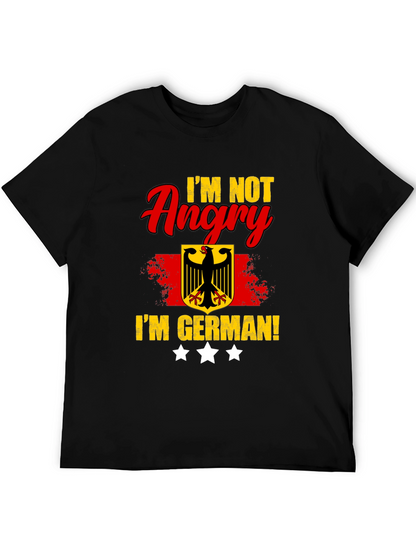 Im Not Angry Im German! Black T-Shirt