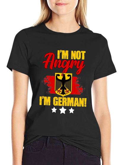 Im Not Angry Im German! Black T-Shirt