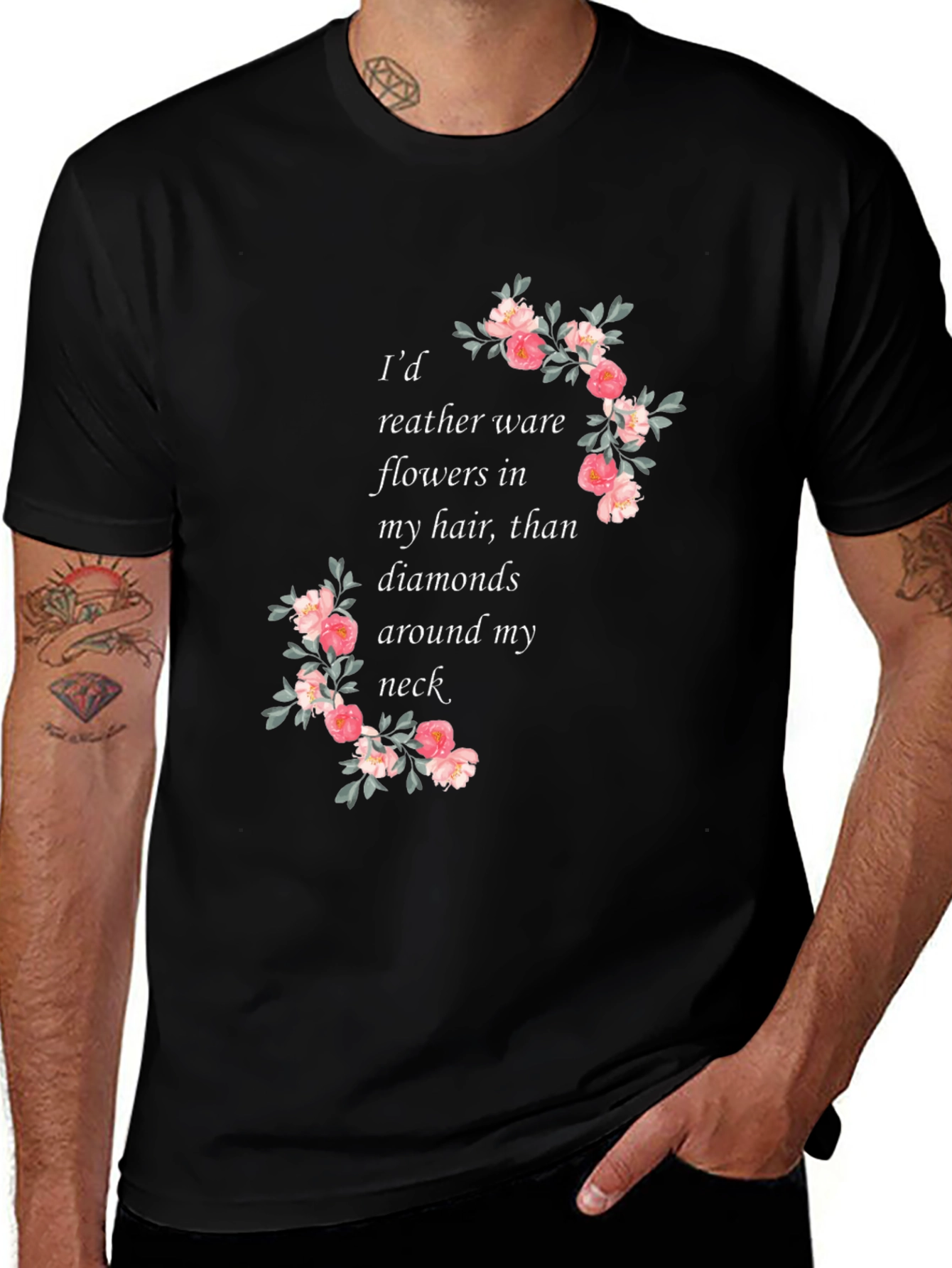Floral Quote T-Shirt - Flowers in My Hair
