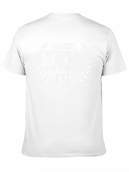 Okayest Silversmith Ever T-Shirt - Funny Crafting Tee