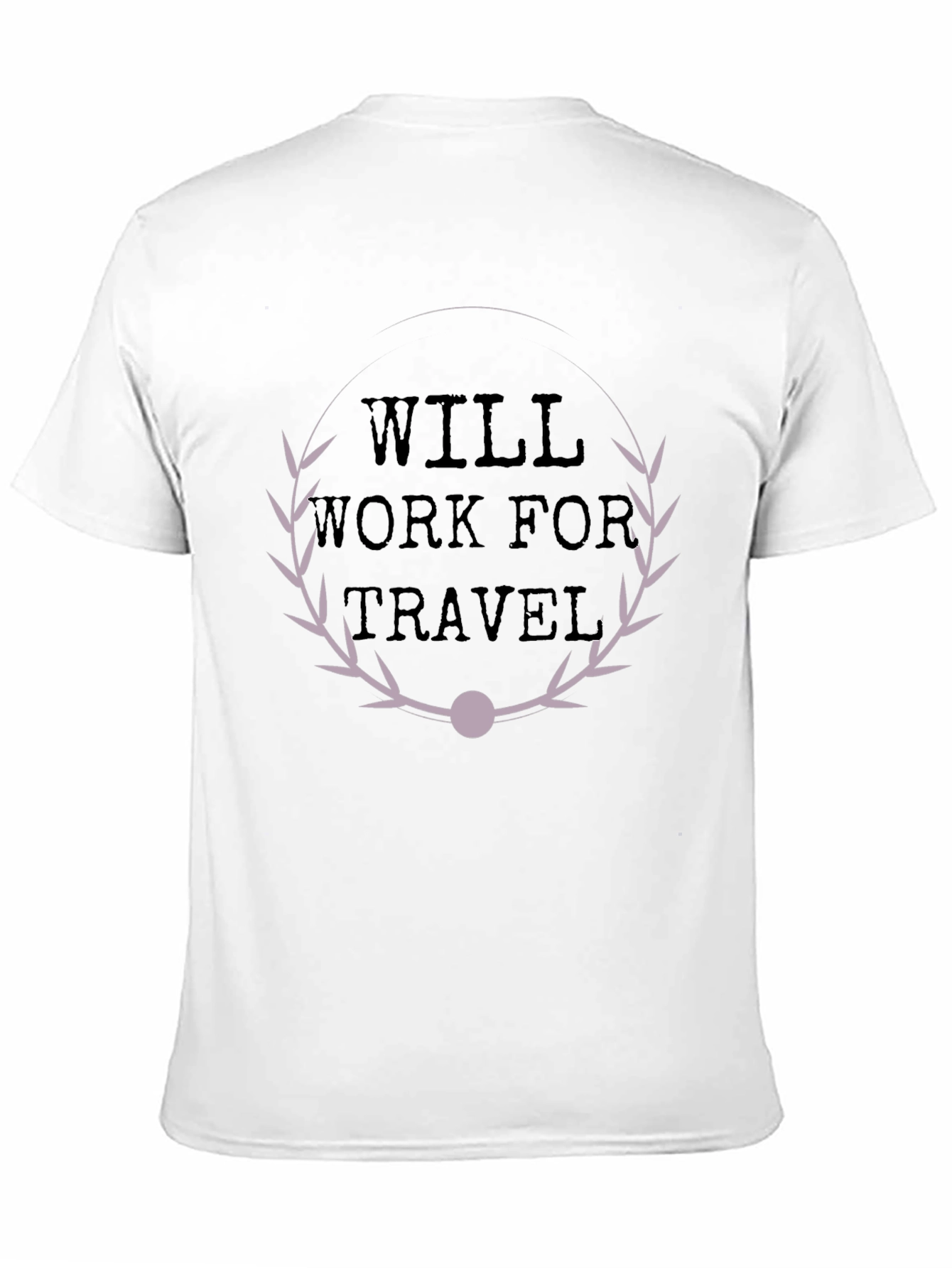 Will Work For Travel Graphic T-Shirt