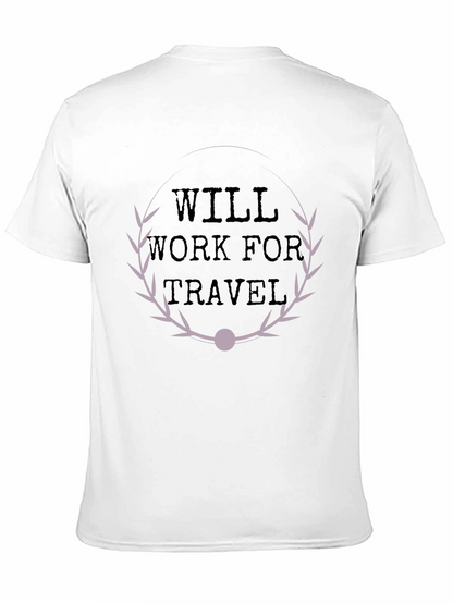 Will Work For Travel Graphic T-Shirt