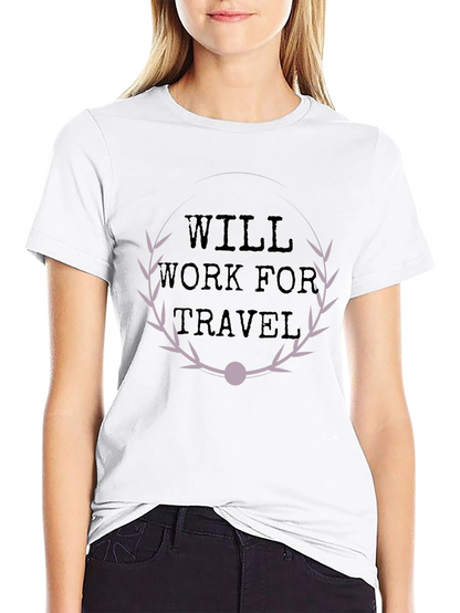 Will Work For Travel Graphic T-Shirt