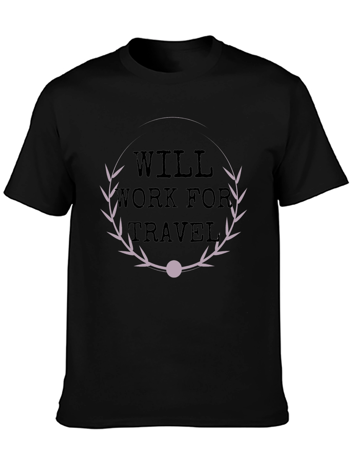 Will Work For Travel Graphic T-Shirt