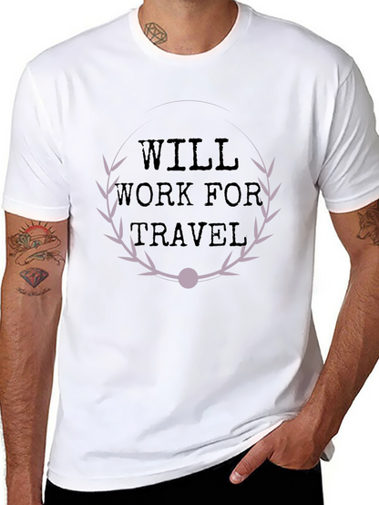 Will Work For Travel Graphic T-Shirt