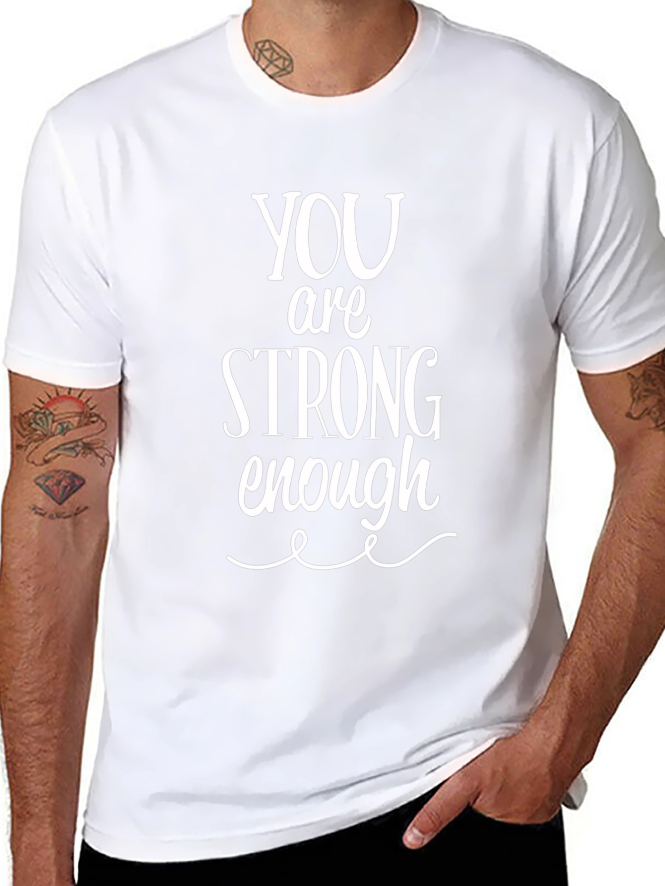 You Are Strong Enough T-Shirt - Inspirational Unisex Tee