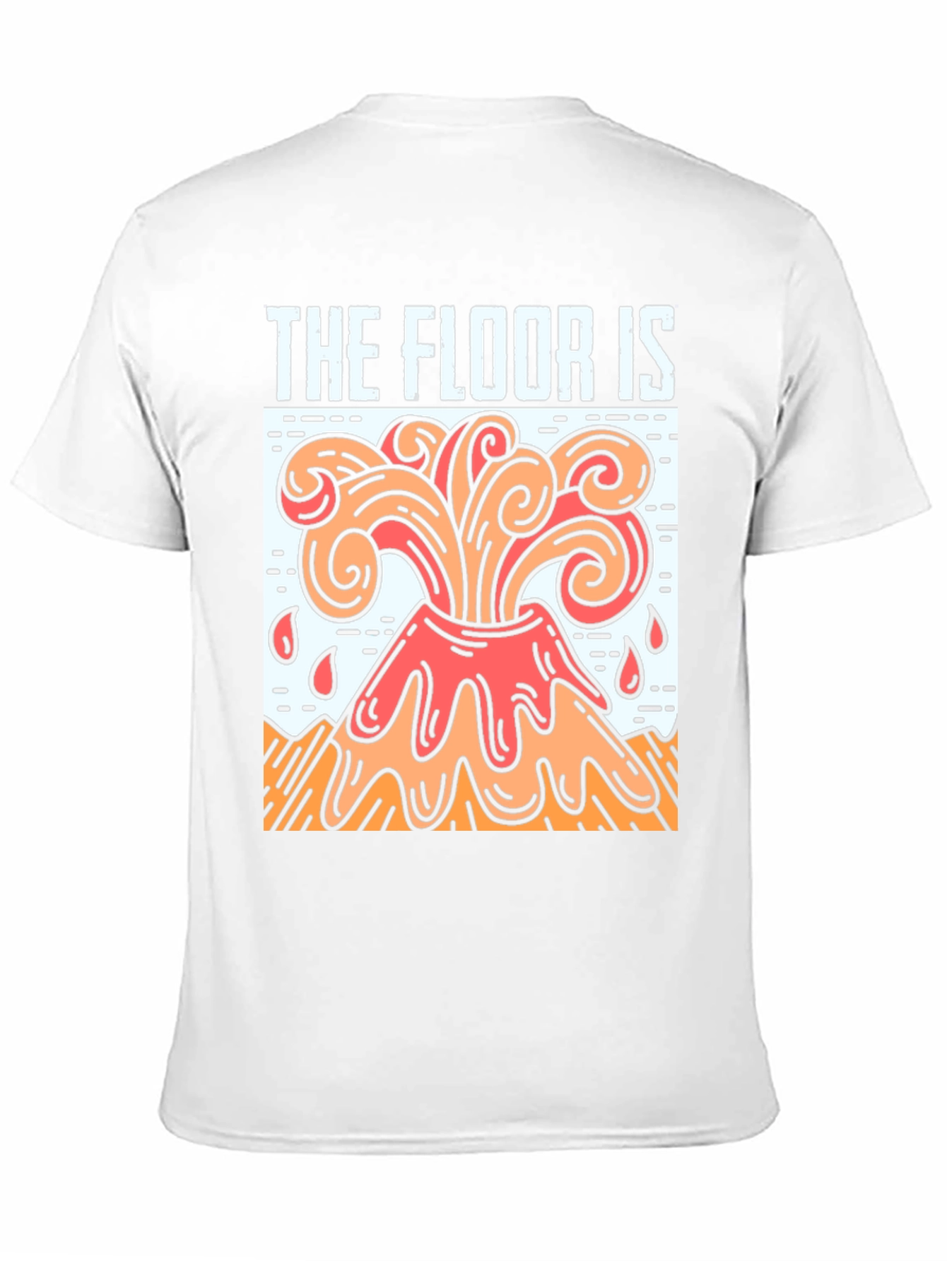 The Floor Is Lava Graphic T-Shirt