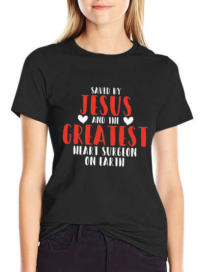 Saved by Jesus Heart Surgeon T-Shirt