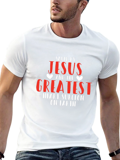 Saved by Jesus Heart Surgeon T-Shirt