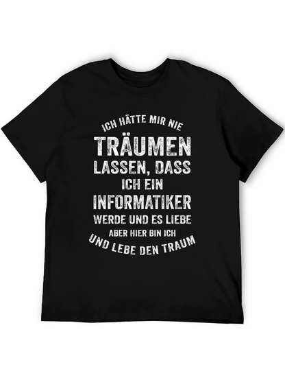Informatiker Traum T-Shirt