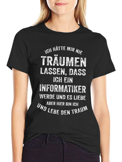 Informatiker Traum T-Shirt