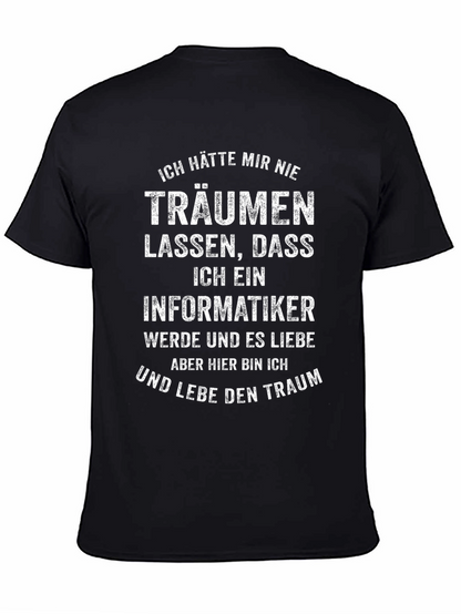 Informatiker Traum T-Shirt