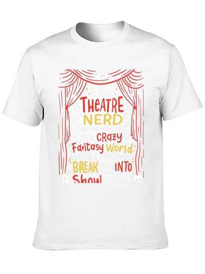 Theatre Nerd T-Shirt - Break Out Into Show Tunes!