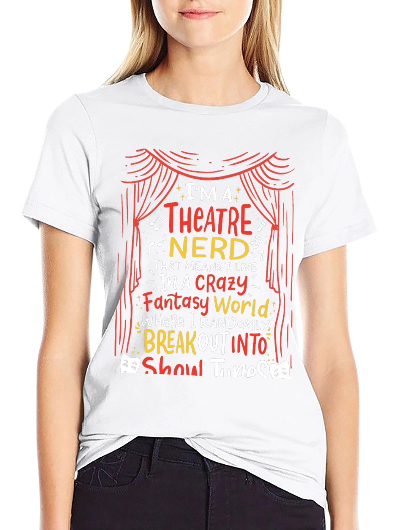 Theatre Nerd T-Shirt - Break Out Into Show Tunes!