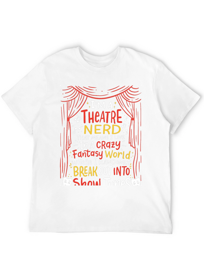 Theatre Nerd T-Shirt - Break Out Into Show Tunes!