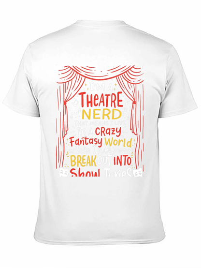 Theatre Nerd T-Shirt - Break Out Into Show Tunes!