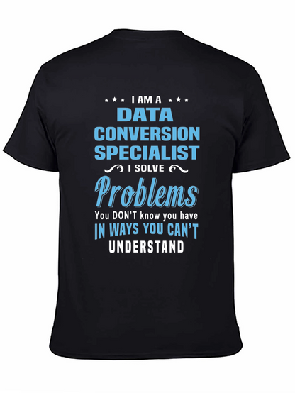 Data Conversion Specialist Novelty T-Shirt